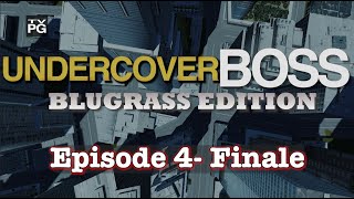 Undercover Boss: Bluegrass Edition - Episode 4 of 4 GRAND FINALE