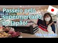 [Vlog] Como é o mercado do Japão?? [Dia a dia no Japão]