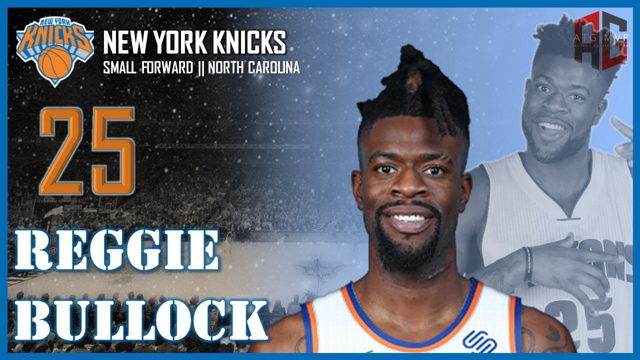 NEW YORK KNICKS: Reggie Bullock ᴴᴰ