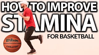 HOW TO IMPROVE STAMINA FOR BASKETBALL!