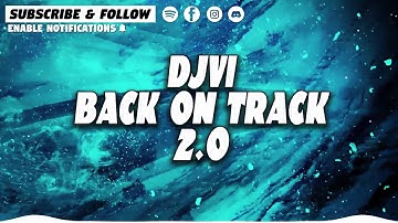Back on Track 2.0 by DJVI(3 hour loop)