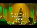 Maxwell: The Night Tour - Washington, D.C. - 4.2.2022 -CLIPS