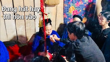 Hát then rất hay, đang hát thì hồn vào, trao lễ bà sinh, then Hồng. Lễ chuộc cốc pháp. P7