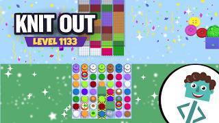 Knit Out Level 1133 | Walkthrough | No Boosters