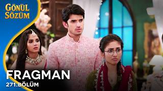 Gönül Sözüm Hint Dizisi 271. Bölüm Fragmanı