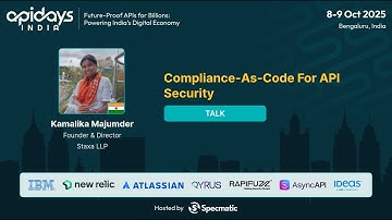 Compliance-As-Code voor API-beveiliging door Kamalika Majumder #apidaysindia