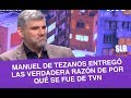 SLB- Manuel de Tezanos y las desconocidas razones tras dejar TVN