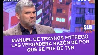 SLB- Manuel de Tezanos y las desconocidas razones tras dejar TVN