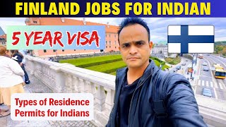 Finland 5-Year Work Visa Explained | Residence Permit Types + Jobs for Indians