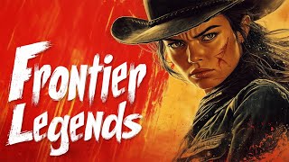 Frontier Legends Announcement Trailer