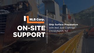 On-Site Support: Ship Surface Preparation - NLB Corp.
