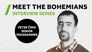 Meet the Bohemians: Peter Čimo - Senior Programmer