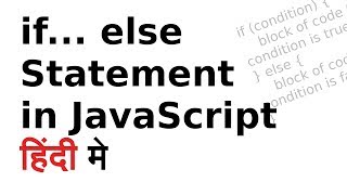 JavaScript Tutorial in Hindi for beginners | #8  How to use If..else Statement in JavaScript