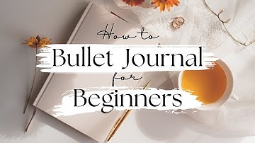 How To Bullet Journal 101 - Complete Guide for Beginners!