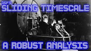 DSP'S Sliding Timescale: A Robust Analysis