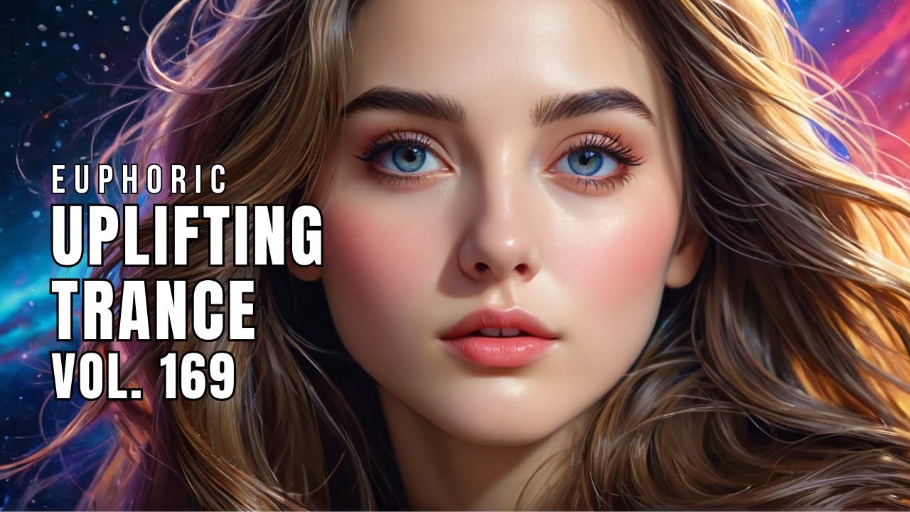 Euphoric Uplifting Trance Vol. 169 | Best Uplifting Trance Mix 2026