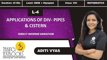 L-4 Applications - Pipes & Cistern  | Chapter 12 Direct Inverse Variation Class 8 | Aditi Vyas | TTB