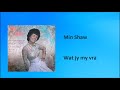 Min Shaw - Wat jy my vra