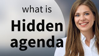 Understanding "Hidden Agenda": An English Language Guide