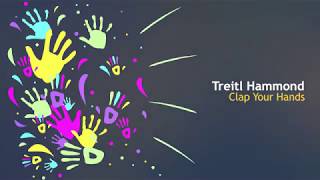 Download Lagu Treitl Hammond - Clap Your Hands MP3