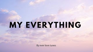 My Everything ❤️ | Romantic Love Song Lyrics 2026 | Emotional Pop Ballad | Ever Love Tunes