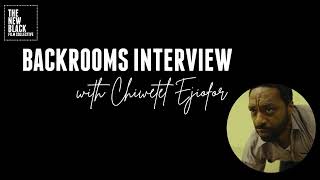 Backrooms Interview with Chiwetel Ejiofor