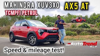 நிஜமாகவே Mini XUV700! Petrol Automatic Mahindra XUV3XO speed & mileage test by Autotrend Tamil