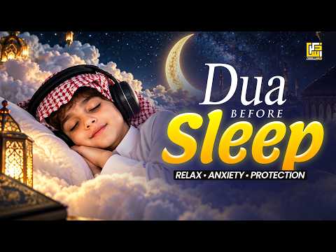 Powerful Dua Before Sleep 🌙 | Peaceful Night Deep Sleep & Allah’s Protection