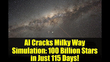 AI Cracks Milky Way Simulation: 100 Billion Stars in Just 115 Days!