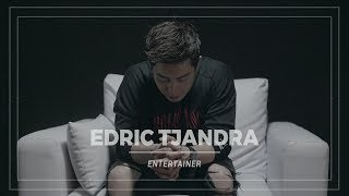 Edric Tjandra - Entertainer