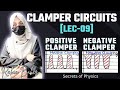 9. WHAT ARE CLAMPER CIRCUITS | POSITIVE AND NEGATIVE CLAMPERS|  AC ANALYSIS|  SECRETS OF PHYSICS