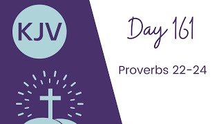 PROVERBS 22-24 // King James KJV Bible Reading // Daily Bible Verse // Bible in a Year Day 161
