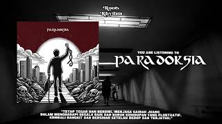 Roots Rhythm - Paradoksia Official Audio