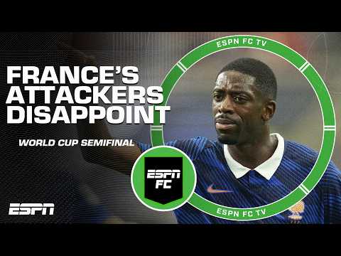 ‘THEY WENT MISSING!’ What happened to France’s attack in 2-0 semifinal loss to Spain? | ESPN FC