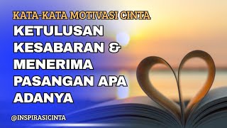 MOTIVATIONAL WORDS OF LOVE, SINCERITY, ACCEPTING YOUR PARTNER AS IS @Inspirasicinta