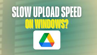 Google Drive Slow Upload Speed on Windows — Here’s the Fix (2026)
