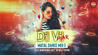 Dil Vil Pyar || Ft-Ruku Suna || Sambalpuri Old Dj Song ( Matal Dance Mix-3 ) Dj Ashish G7 & Dj Dmk