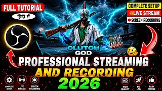 OBS Studio Full Guide 2026 | 🔴Live Streaming Aur Recording Setup For Beginners 🤯 !! PRO SET UP GUIDE