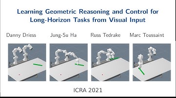 Learning Geometric Reasoning and Control for Long-Horizon Tasks from Visual Input - ICRA 2021
