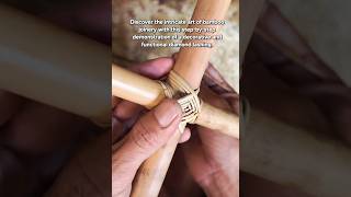 ​Mastering the Diamond Bamboo Lash: Traditional Joint Binding Technique