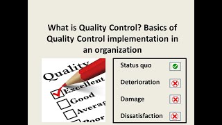What is Quality Control? Basics of Quality Control implementation in an organization.