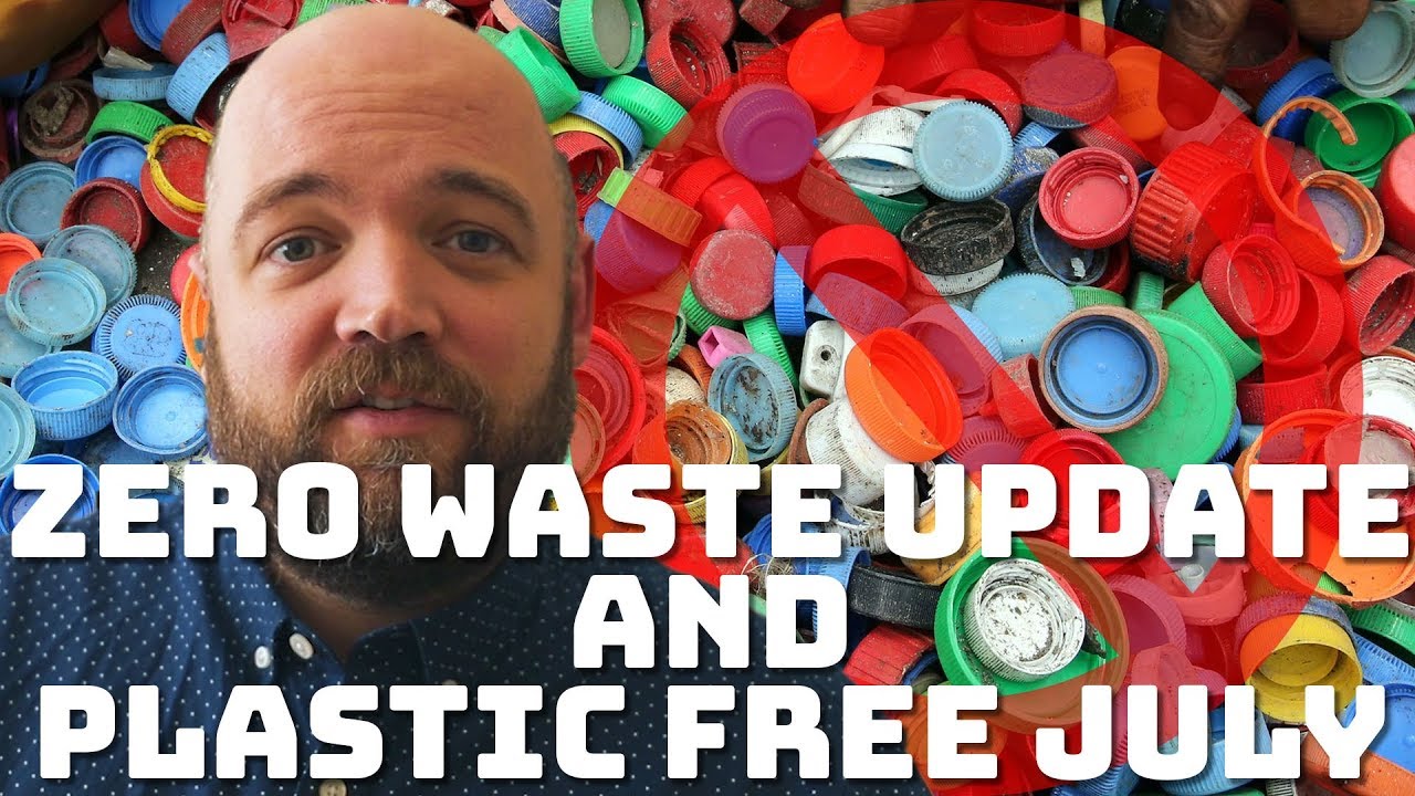 Zero Waste "Journey" Update + Plastic Free July
