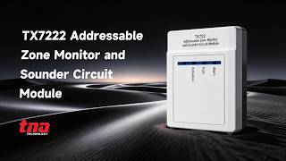 TX7222 Addressable Zone Monitor and Sounder Circuit Module