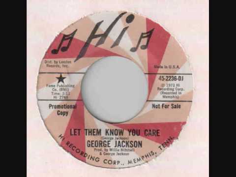 George Jackson - Let Them Know You Care - YouTube
