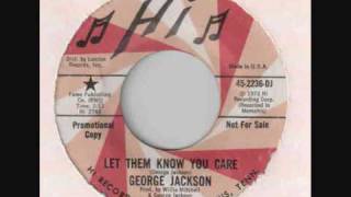 George Jackson - Let Them Know You Care - YouTube