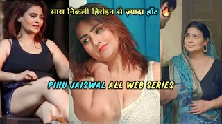 Pihu Jaiswal All Web Series Name List I Charmsukh Bidaai Web Series Ki Saas