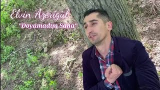 Elvin Azerigül - Doyamadım Sana 2022