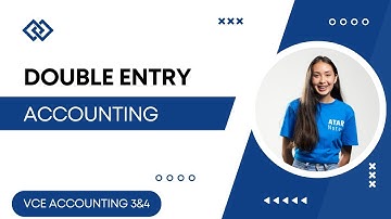 Double Entry Accounting | VCE Accounting 3&4
