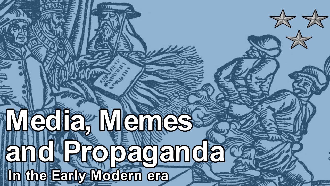 Mass Media, Memes and Propaganda in the Early Modern Era