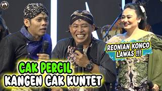 Cak Percil & Cak Kuntet Gak Sido Ndagel Malah Reoni